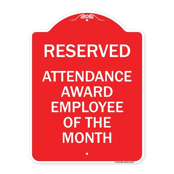 Reserved Attendance Award Employee of Month, Red & White Aluminum Sign, 18" x 24", RW-1824-23219